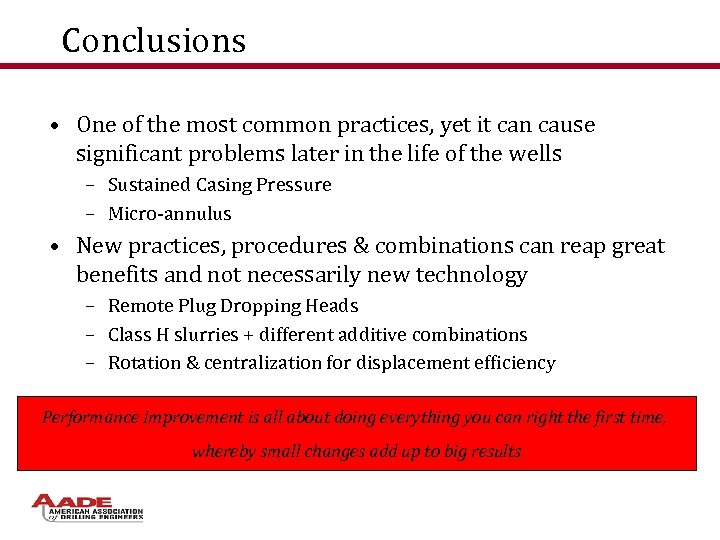 Conclusions • One of the most common practices, yet it can cause significant problems