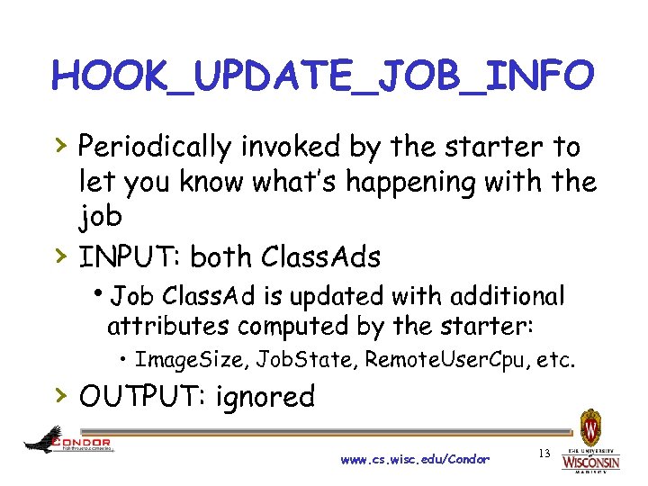 HOOK_UPDATE_JOB_INFO › Periodically invoked by the starter to › let you know what’s happening