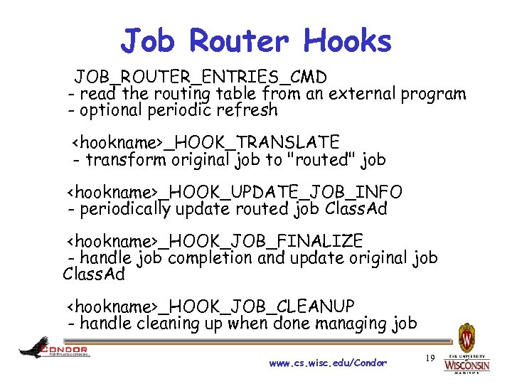 Job Router Hooks JOB_ROUTER_ENTRIES_CMD - read the routing table from an external program -