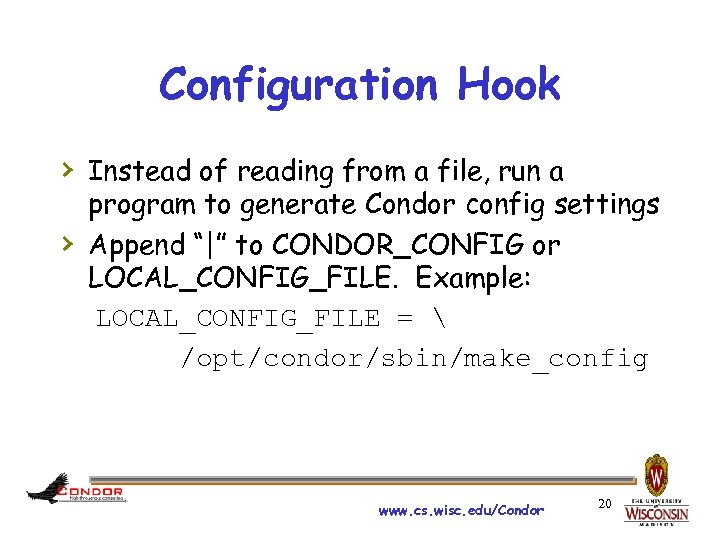 Configuration Hook › Instead of reading from a file, run a › program to
