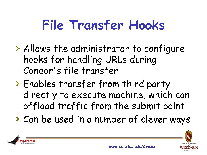 File Transfer Hooks › Allows the administrator to configure › › hooks for handling