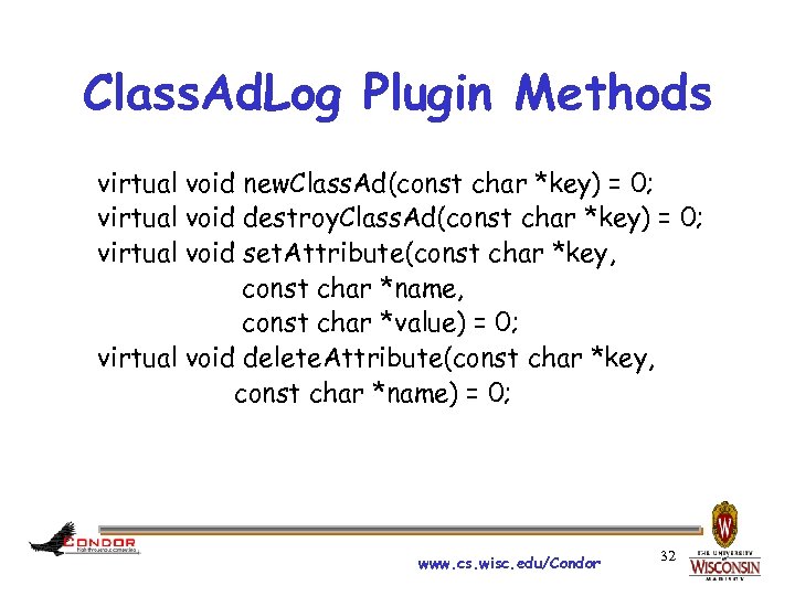 Class. Ad. Log Plugin Methods virtual void new. Class. Ad(const char *key) = 0;