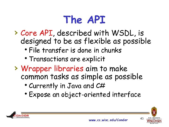 The API › Core API, described with WSDL, is designed to be as flexible