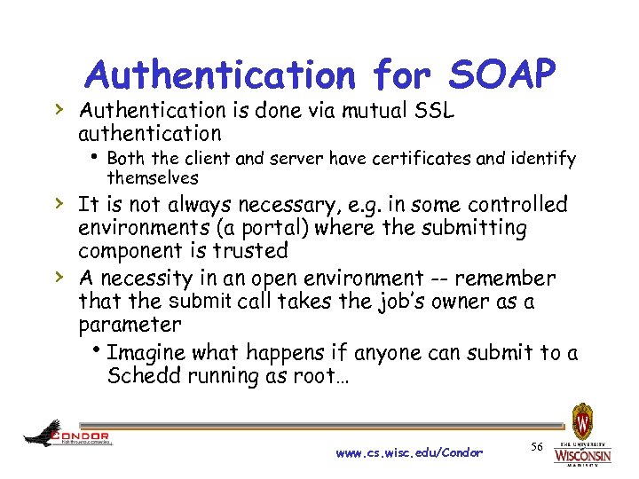 Authentication for SOAP › Authentication is done via mutual SSL authentication Both the client