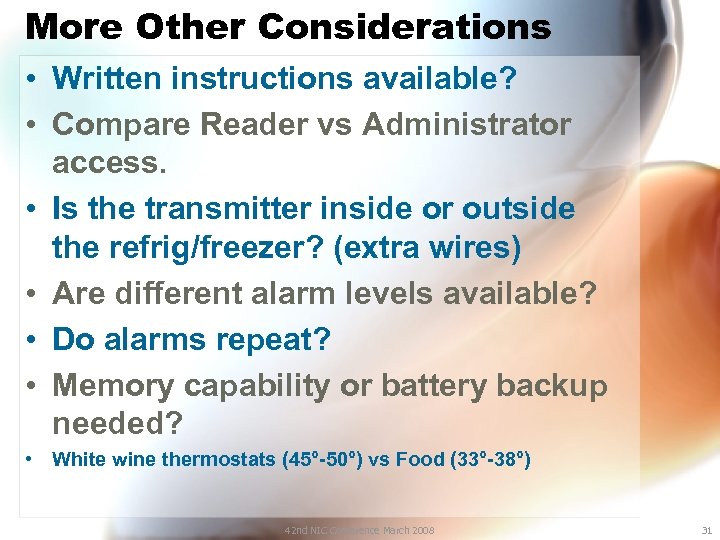 More Other Considerations • Written instructions available? • Compare Reader vs Administrator access. •
