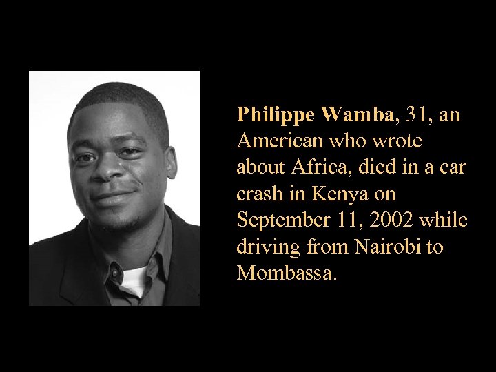 Philippe Wamba, 31, an American who wrote about Africa, died in a car crash