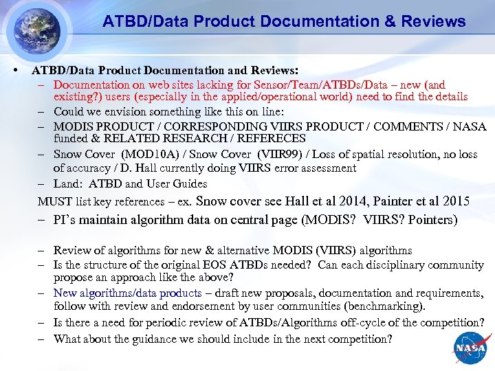 ATBD/Data Product Documentation & Reviews • ATBD/Data Product Documentation and Reviews: – Documentation on