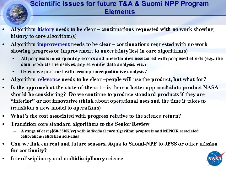 Scientific Issues for future T&A & Suomi NPP Program Elements • • Algorithm history