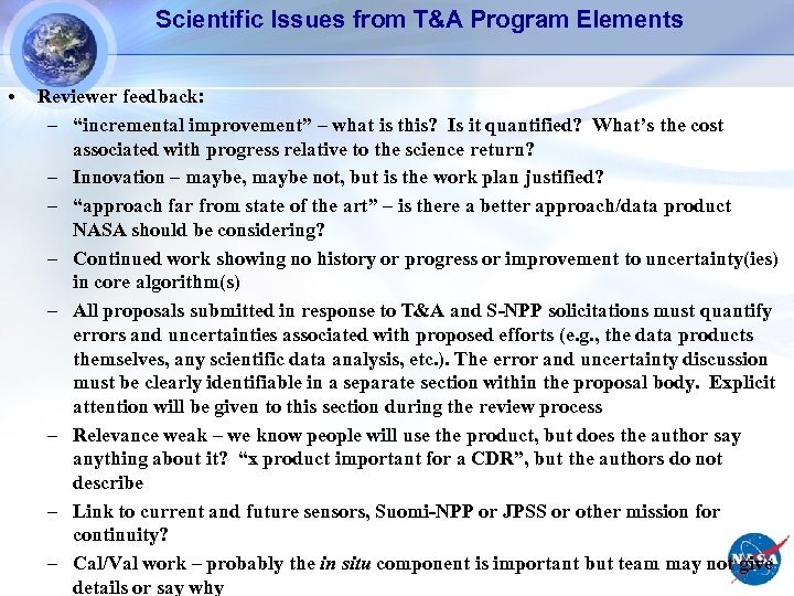 Scientific Issues from T&A Program Elements • Reviewer feedback: – “incremental improvement” – what