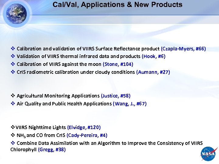 Cal/Val, Applications & New Products v Calibration and validation of VIIRS Surface Reflectance product