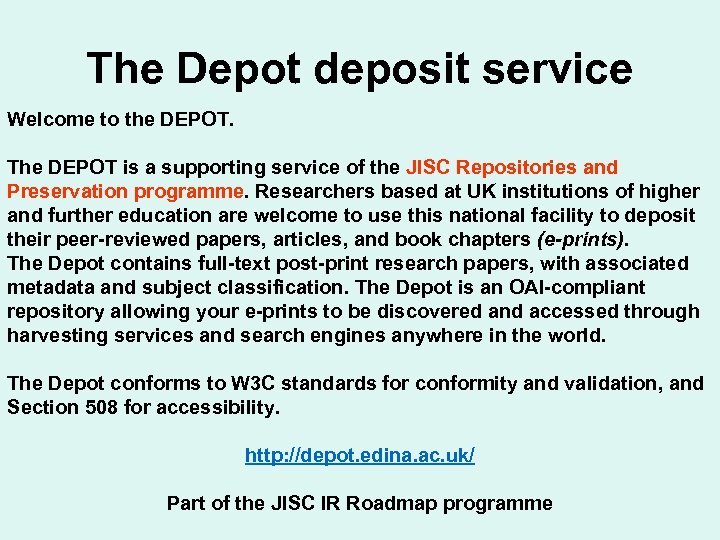 The Depot deposit service Welcome to the DEPOT. The DEPOT is a supporting service