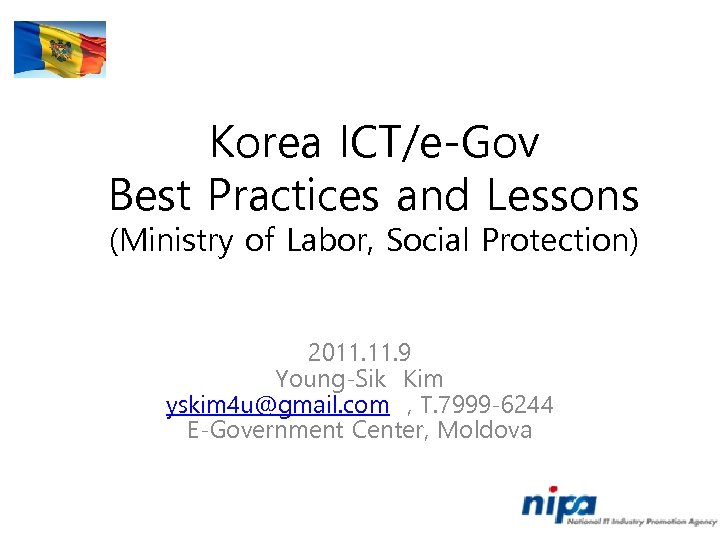 Korea ICT/e-Gov Best Practices and Lessons (Ministry of Labor, Social Protection) 2011. 9 Young-Sik