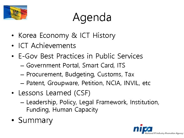 Agenda • Korea Economy & ICT History • ICT Achievements • E-Gov Best Practices