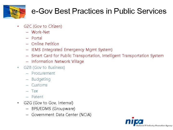 e-Gov Best Practices in Public Services • • • G 2 C (Gov to