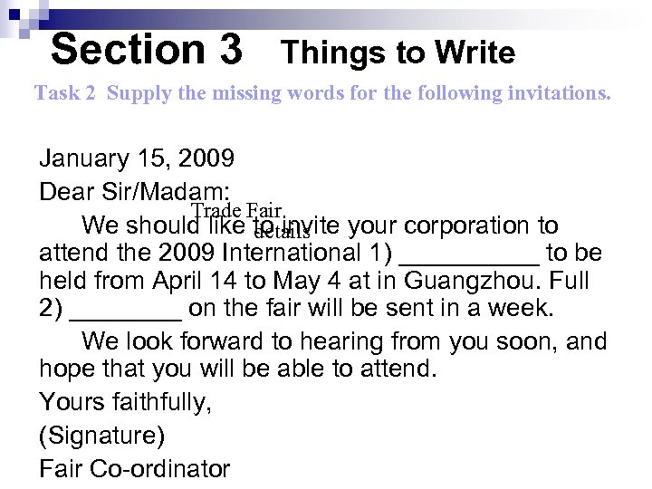 Section 3 Things to Write Task 2 Supply the missing words for the following