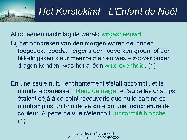 Het Kerstekind - L'Enfant de Noël Al op eenen nacht lag de wereld witgesneeuwd.