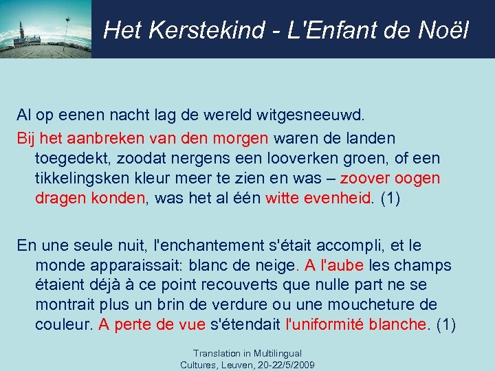 Het Kerstekind - L'Enfant de Noël Al op eenen nacht lag de wereld witgesneeuwd.