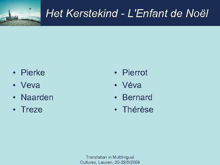 Het Kerstekind - L'Enfant de Noël • • Pierke Veva Naarden Treze • •
