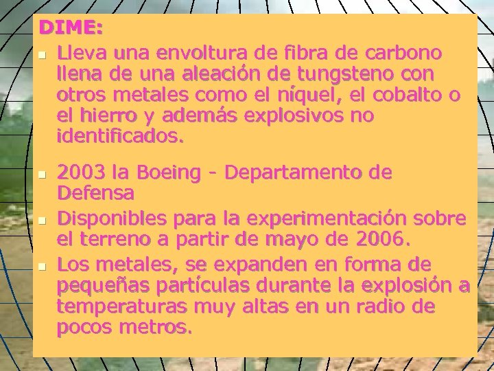 DIME: n Lleva una envoltura de fibra de carbono llena de una aleación de