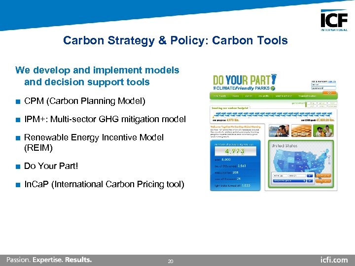 Carbon Strategy & Policy: Carbon Tools We develop and implement models and decision support
