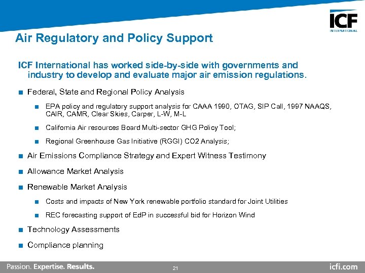 Air Regulatory and Policy Support ICF International has worked side-by-side with governments and industry