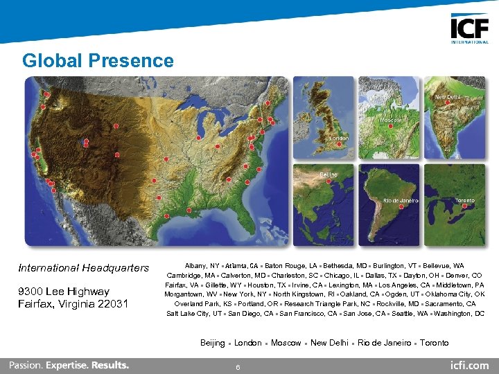 Global Presence International Headquarters 9300 Lee Highway Fairfax, Virginia 22031 Albany, NY • Atlanta,