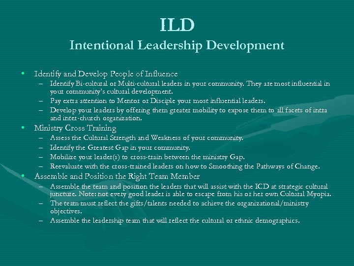 ILD Intentional Leadership Development • Identify and Develop People of Influence • Ministry Cross