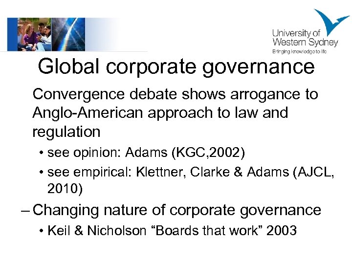 Global corporate governance Convergence debate shows arrogance to Anglo-American approach to law and regulation