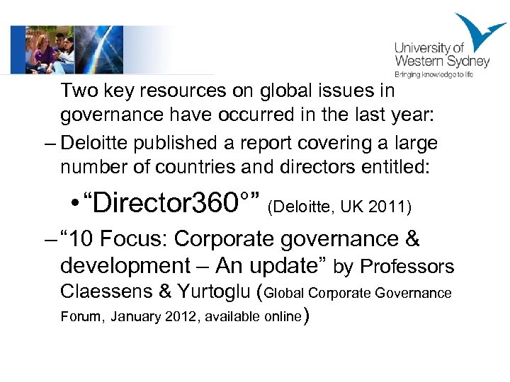 Two key resources on global issues in governance have occurred in the last year: