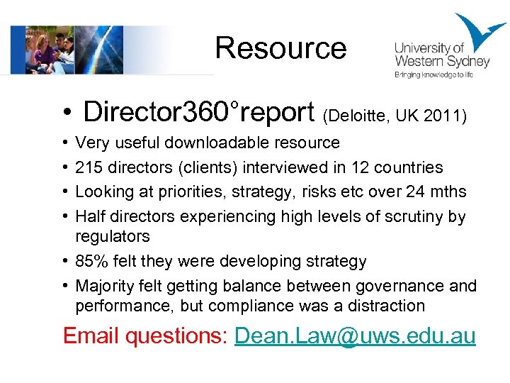 Resource • Director 360°report (Deloitte, UK 2011) • • Very useful downloadable resource 215