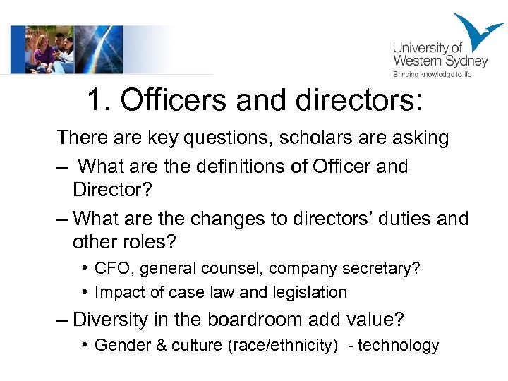 1. Officers and directors: There are key questions, scholars are asking – What are