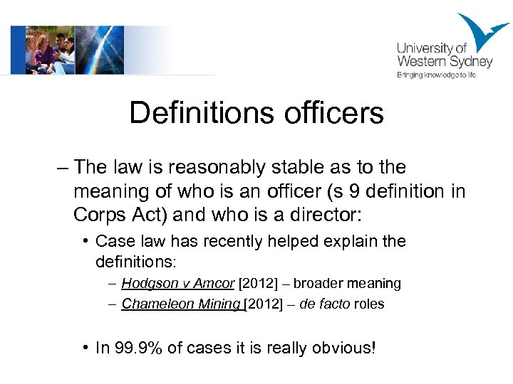 Definitions officers – The law is reasonably stable as to the meaning of who