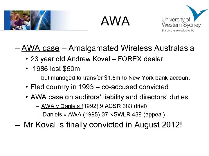 AWA – AWA case – Amalgamated Wireless Australasia • 23 year old Andrew Koval