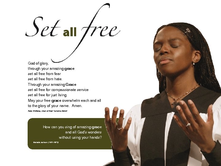 God of glory, through your amazing grace set all free from fear set all