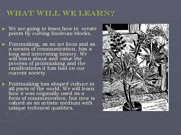 What will we learn? ► We are going to learn how to create prints