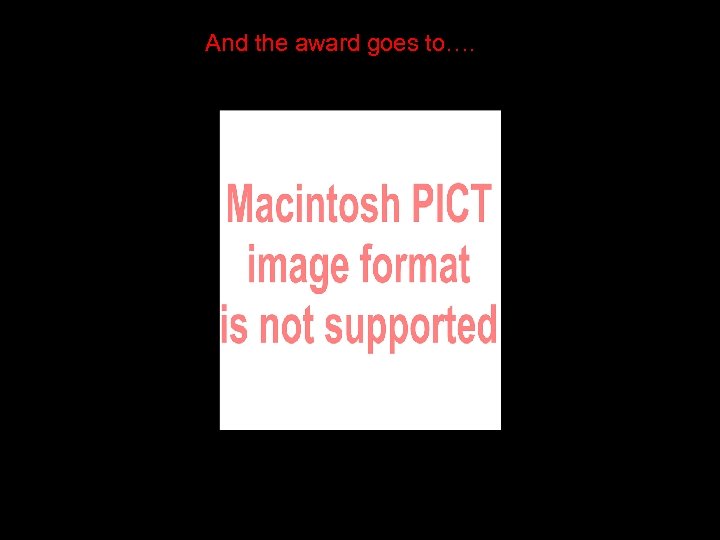 And the award goes to…. 