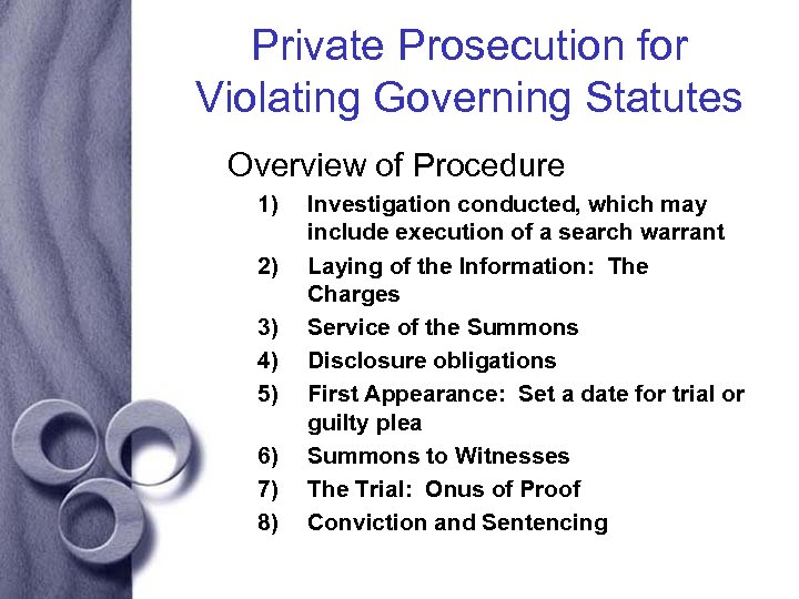 Private Prosecution for Violating Governing Statutes Overview of Procedure 1) 2) 3) 4) 5)