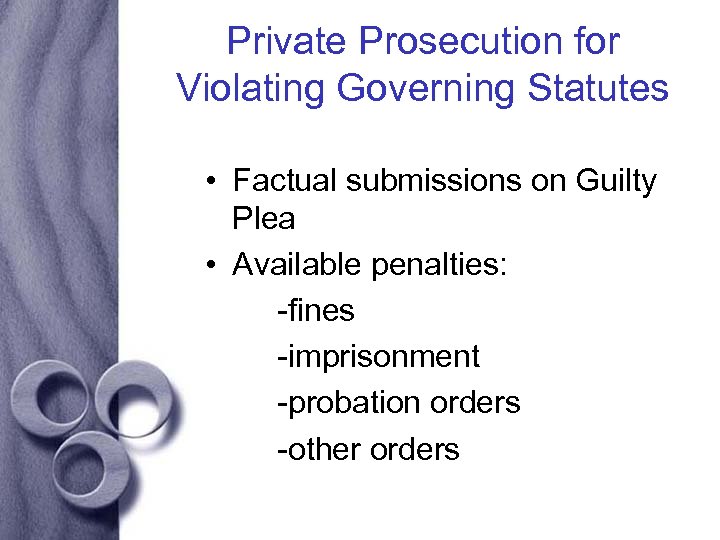 Private Prosecution for Violating Governing Statutes • Factual submissions on Guilty Plea • Available