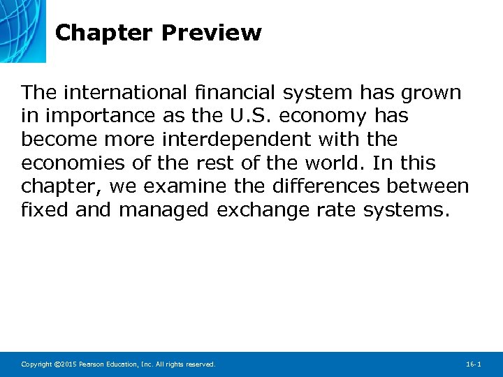 Chapter Preview The international financial system has grown in importance as the U. S.