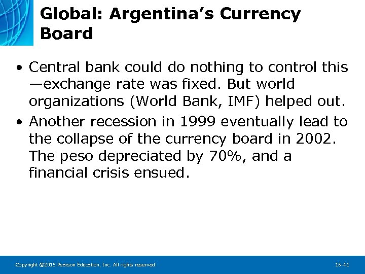 Global: Argentina’s Currency Board • Central bank could do nothing to control this —exchange
