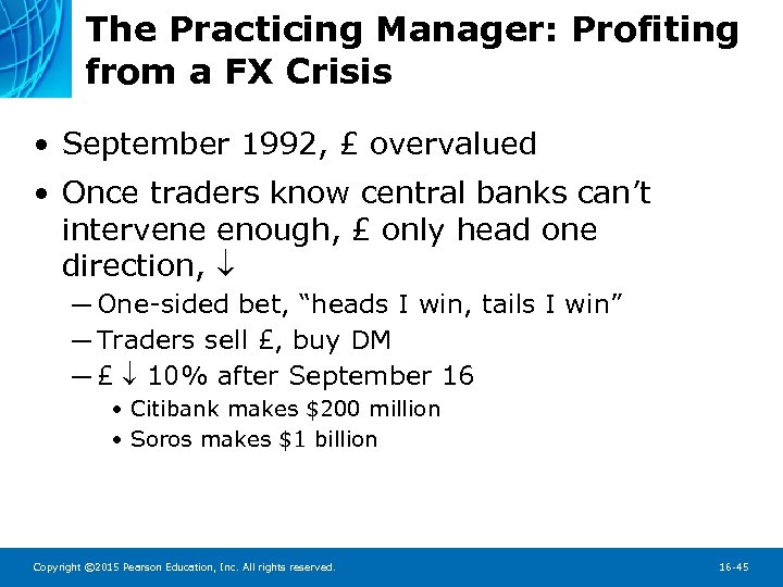 The Practicing Manager: Profiting from a FX Crisis • September 1992, £ overvalued •
