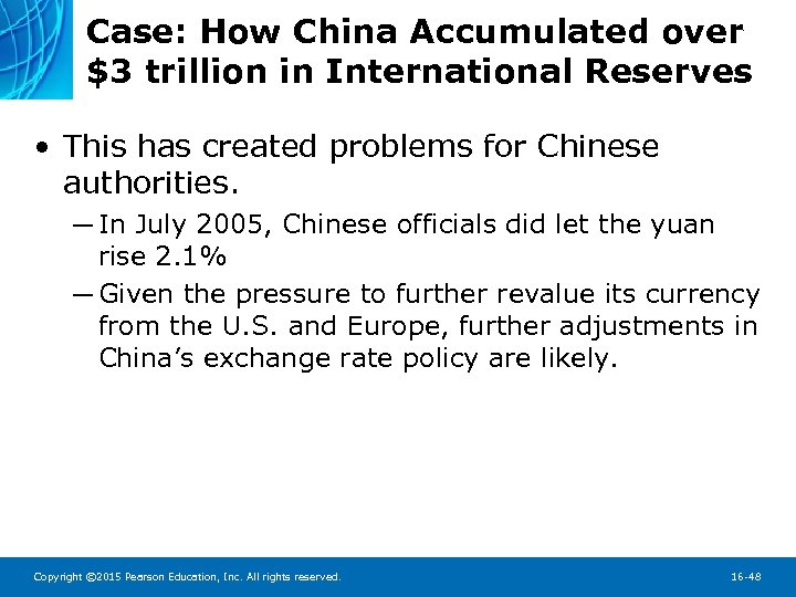 Case: How China Accumulated over $3 trillion in International Reserves • This has created
