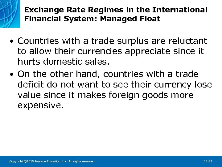 Exchange Rate Regimes in the International Financial System: Managed Float • Countries with a