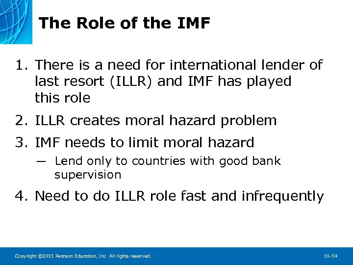 The Role of the IMF 1. There is a need for international lender of
