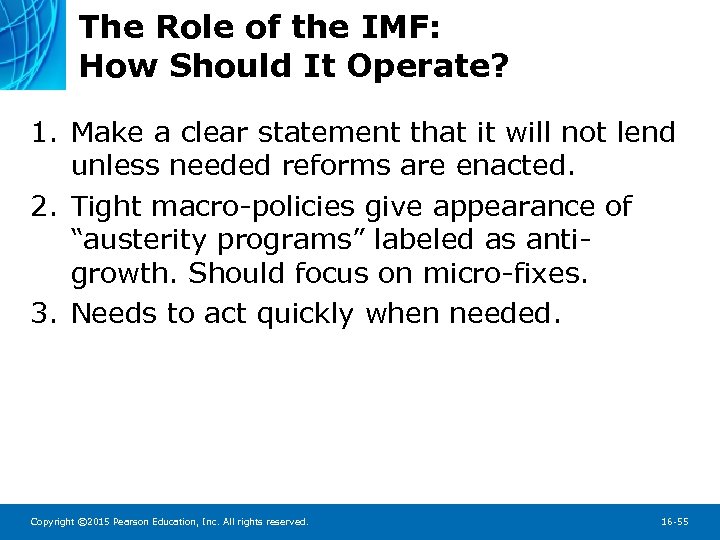The Role of the IMF: How Should It Operate? 1. Make a clear statement