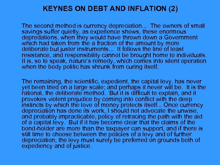 KEYNES ON DEBT AND INFLATION (2) The second method is currency depreciation. . .