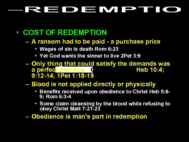  • COST OF REDEMPTION – A ransom had to be paid - a