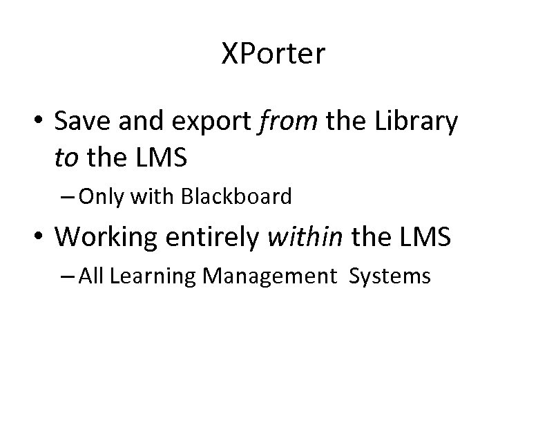 XPorter • Save and export from the Library to the LMS – Only with