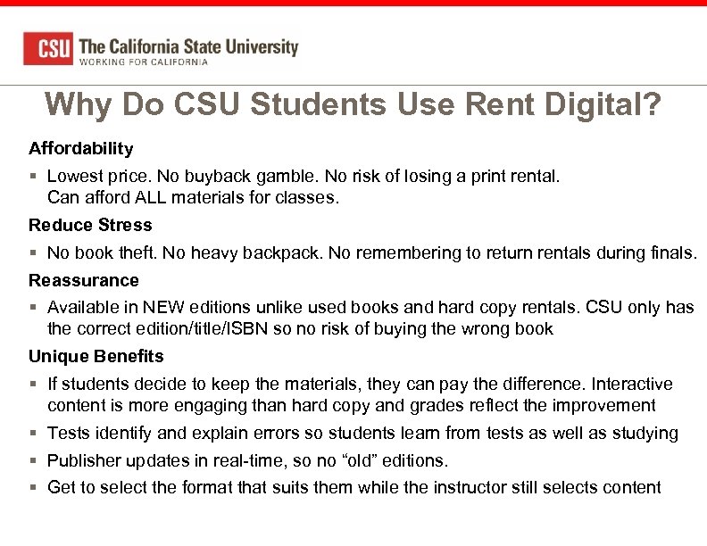 Why Do CSU Students Use Rent Digital? Affordability § Lowest price. No buyback gamble.