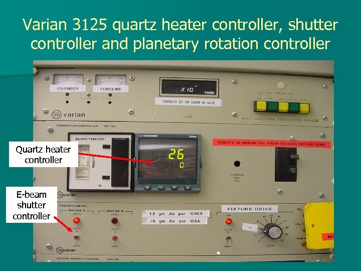 Varian 3125 quartz heater controller, shutter controller and planetary rotation controller Quartz heater controller